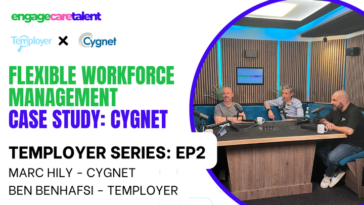 The Real Impact of Smart Workforce Management: Cygnet x Temployer Case Study | Engage Care Talent